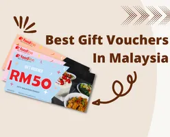 The Best Gift Vouchers For Your Friends & Families In Malaysia!